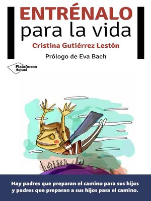 cover image of Entrénalo para la vida